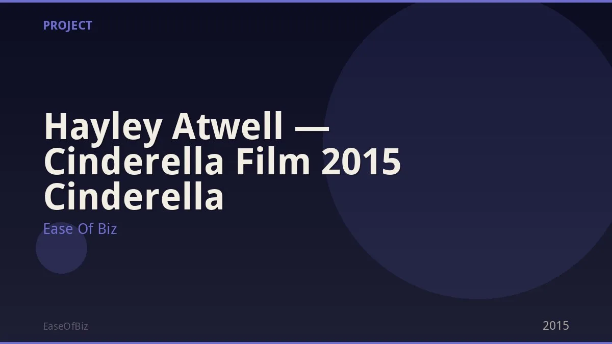 Hayley Atwell — Cinderella Film 2015 Cinderella