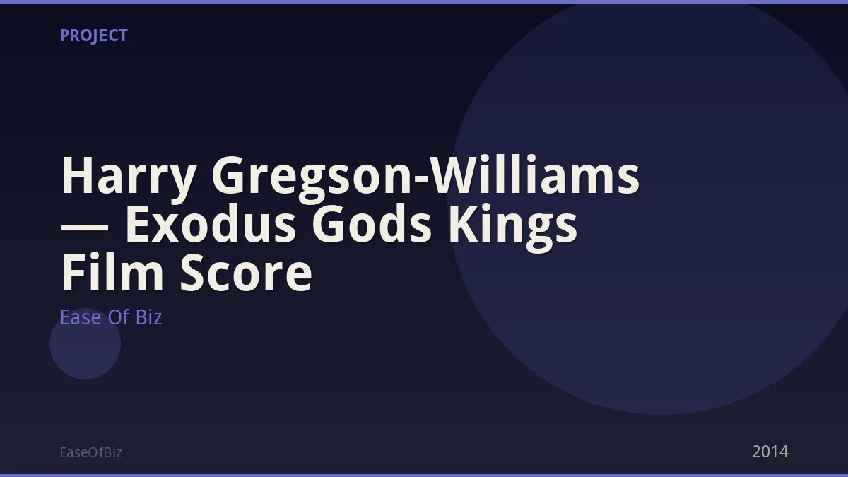 Harry Gregson-Williams — Exodus Gods Kings Film Score