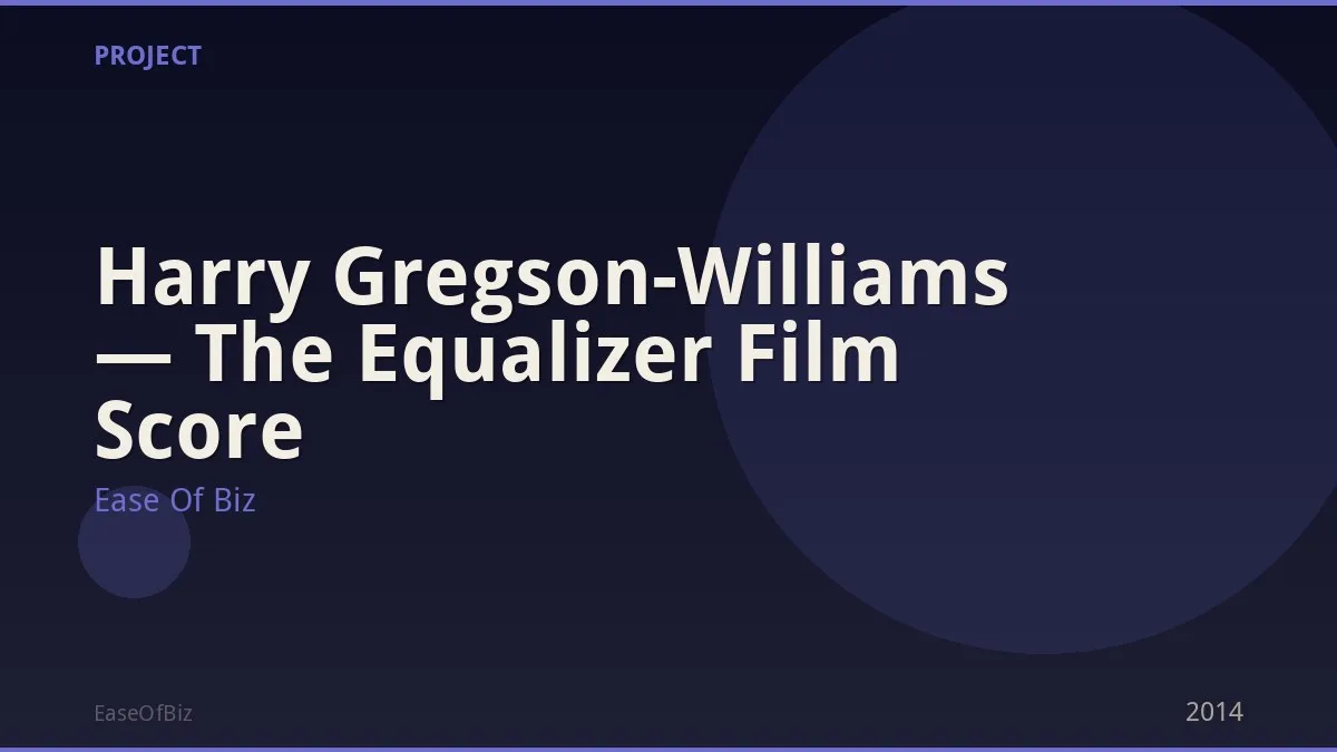 Harry Gregson-Williams — The Equalizer Film Score