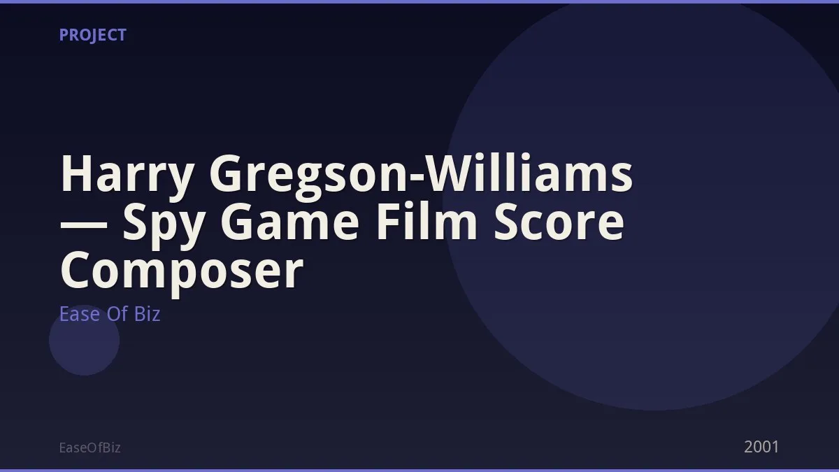 Harry Gregson-Williams — Spy Game Film Score Composer