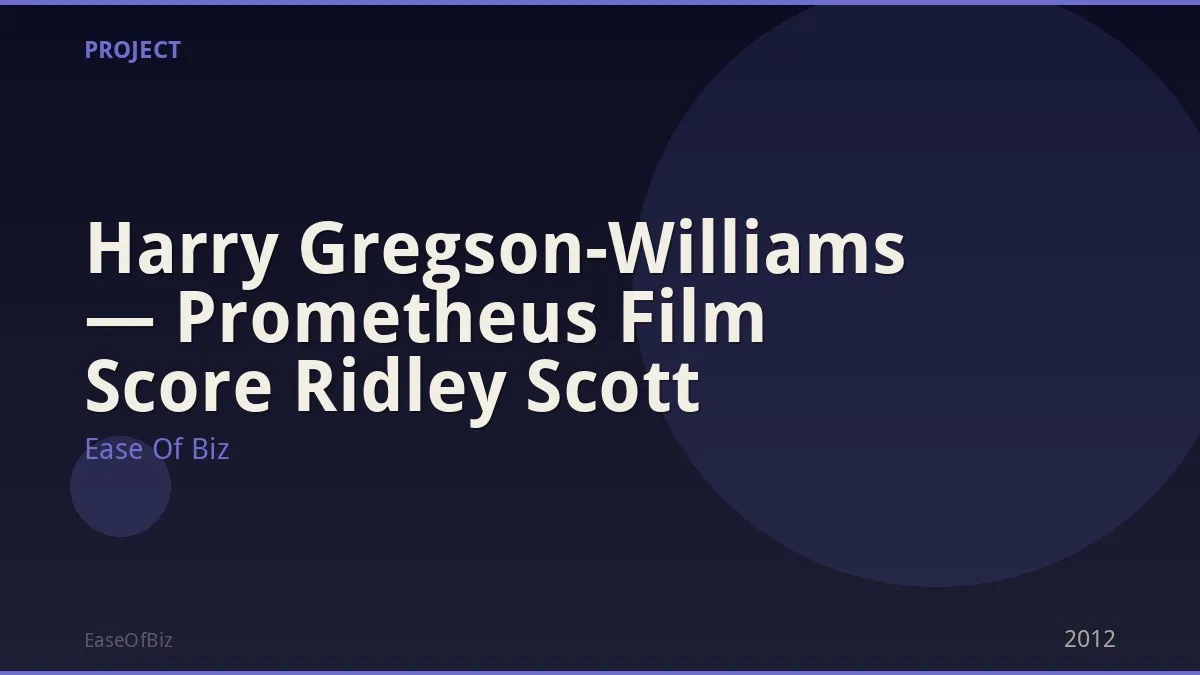 Harry Gregson-Williams — Prometheus Film Score Ridley Scott
