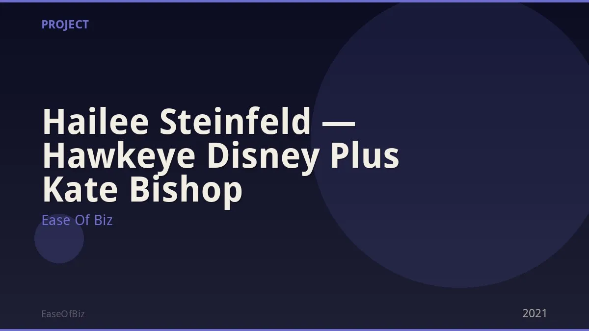 Hailee Steinfeld — Hawkeye Disney Plus Kate Bishop