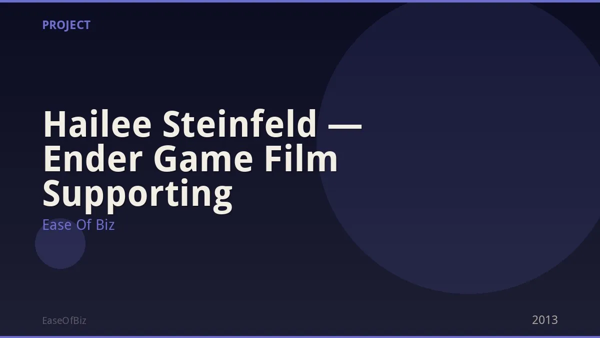 Hailee Steinfeld — Ender Game Film Supporting