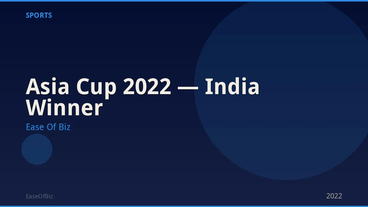 Asia Cup 2022 — India Winner