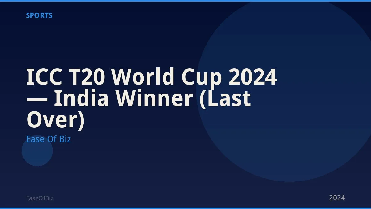 ICC T20 World Cup 2024 — India Winner (Last Over)