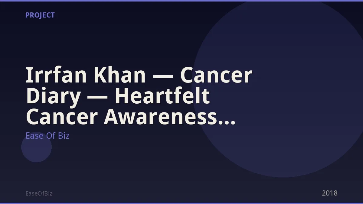 Irrfan Khan — Cancer Diary — Heartfelt Cancer Awareness Letter