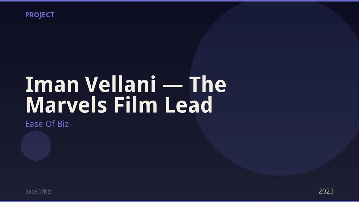 Iman Vellani — The Marvels Film Lead