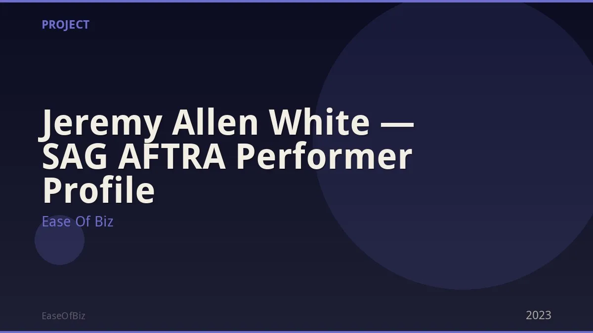 Jeremy Allen White — SAG AFTRA Performer Profile