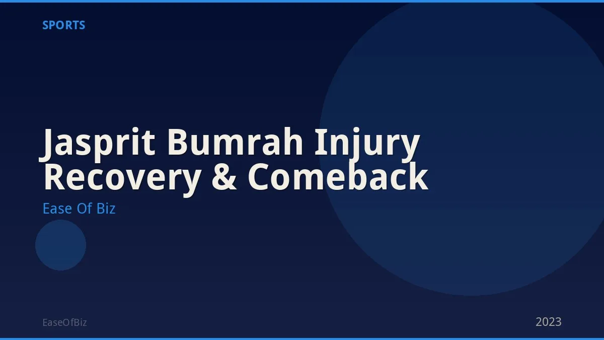 Jasprit Bumrah Injury Recovery & Comeback