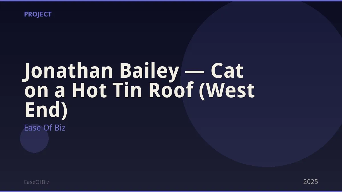 Jonathan Bailey — Cat on a Hot Tin Roof (West End)