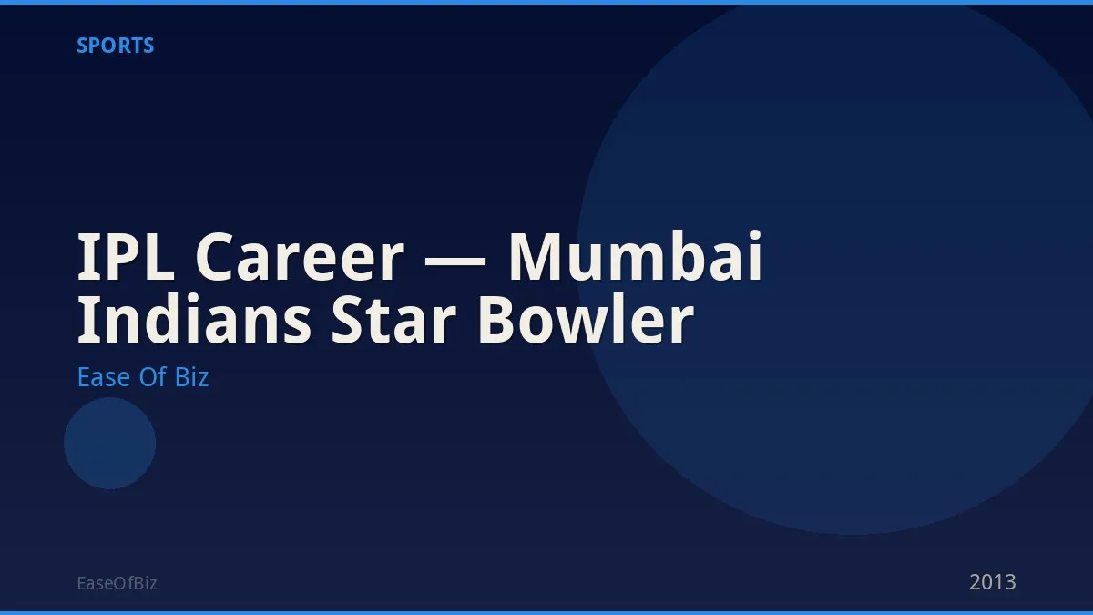 IPL Career — Mumbai Indians Star Bowler