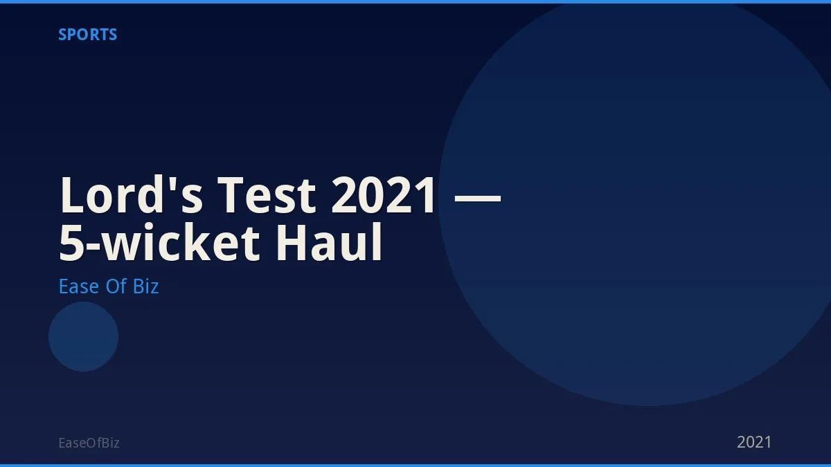 Lord's Test 2021 — 5-wicket Haul