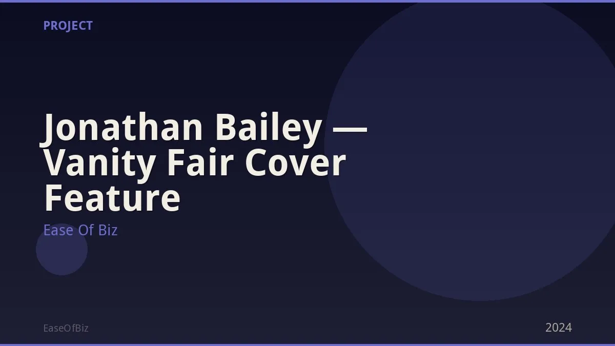 Jonathan Bailey — Vanity Fair Cover Feature