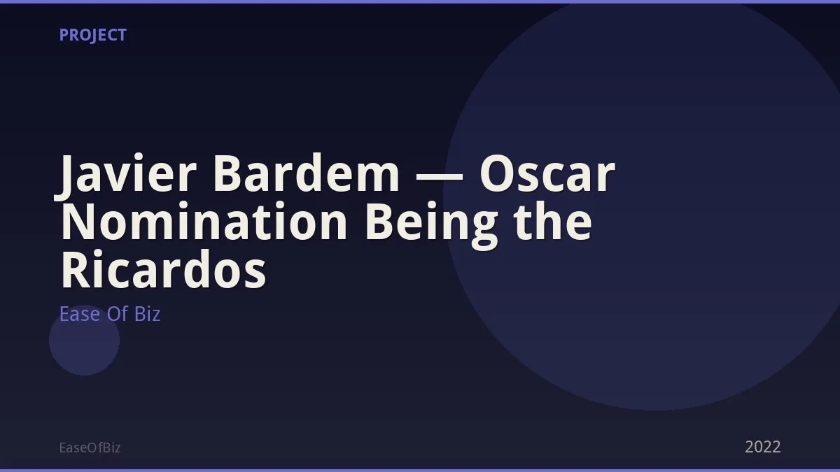 Javier Bardem — Oscar Nomination Being the Ricardos