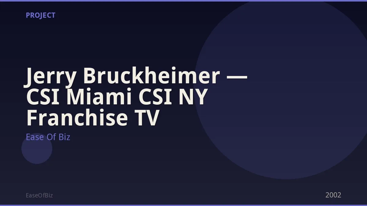 Jerry Bruckheimer — CSI Miami CSI NY Franchise TV