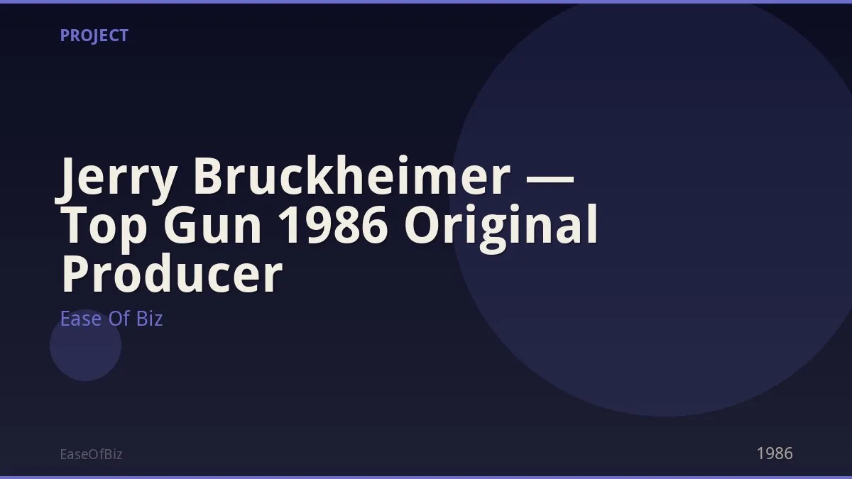 Jerry Bruckheimer — Top Gun 1986 Original Producer