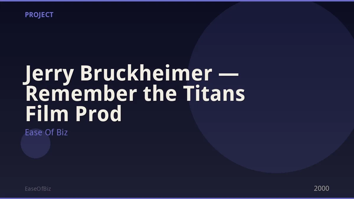 Jerry Bruckheimer — Remember the Titans Film Prod