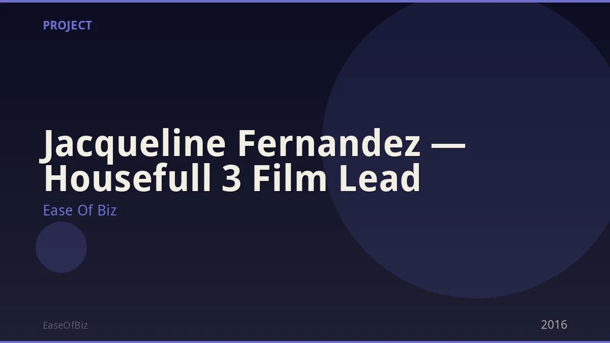 Jacqueline Fernandez — Housefull 3 Film Lead