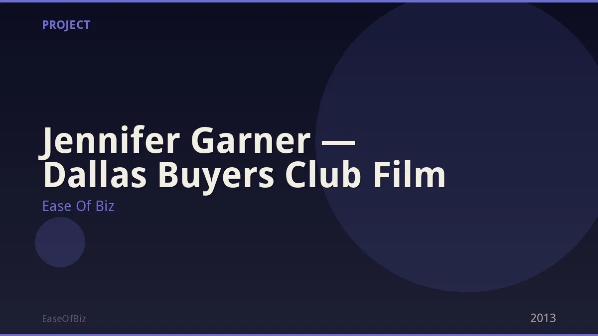 Jennifer Garner — Dallas Buyers Club Film
