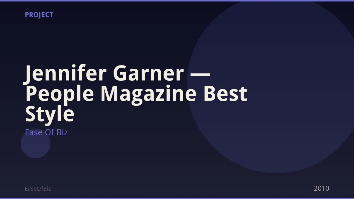 Jennifer Garner — People Magazine Best Style