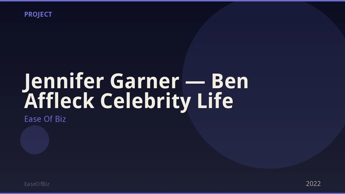Jennifer Garner — Ben Affleck Celebrity Life