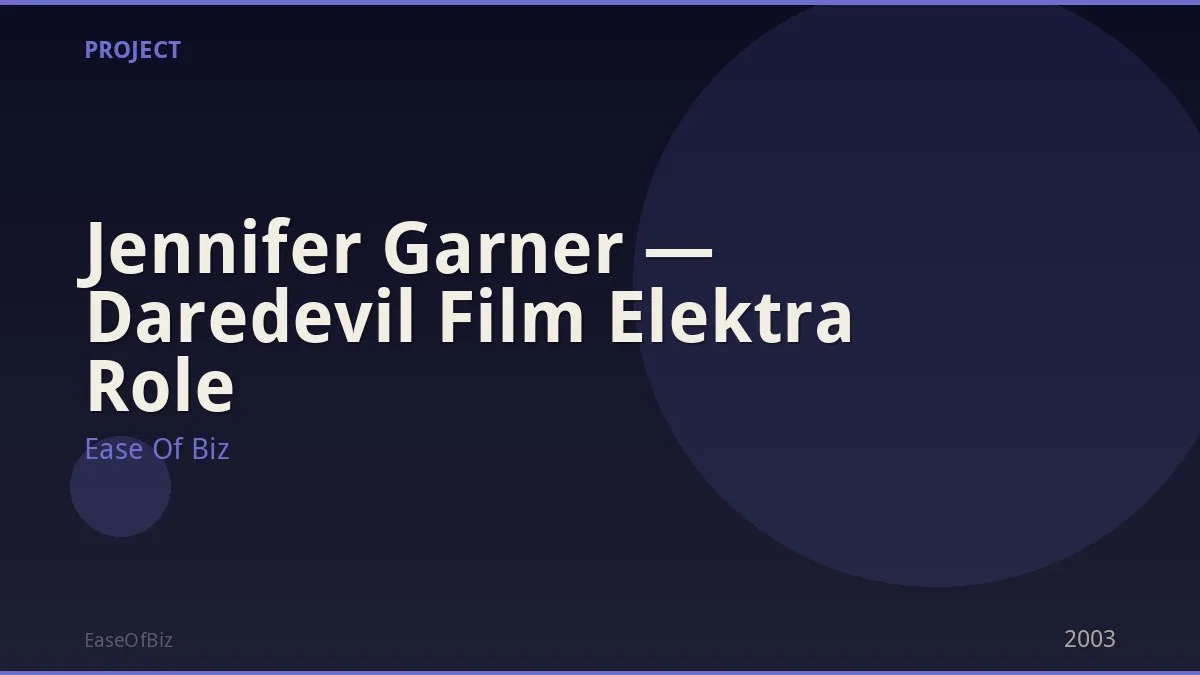 Jennifer Garner — Daredevil Film Elektra Role