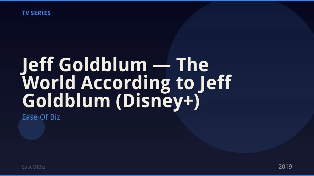 Jeff Goldblum — The World According to Jeff Goldblum (Disney+)