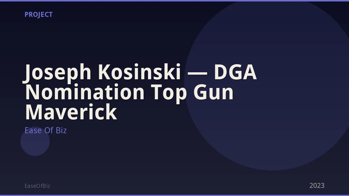 Joseph Kosinski — DGA Nomination Top Gun Maverick