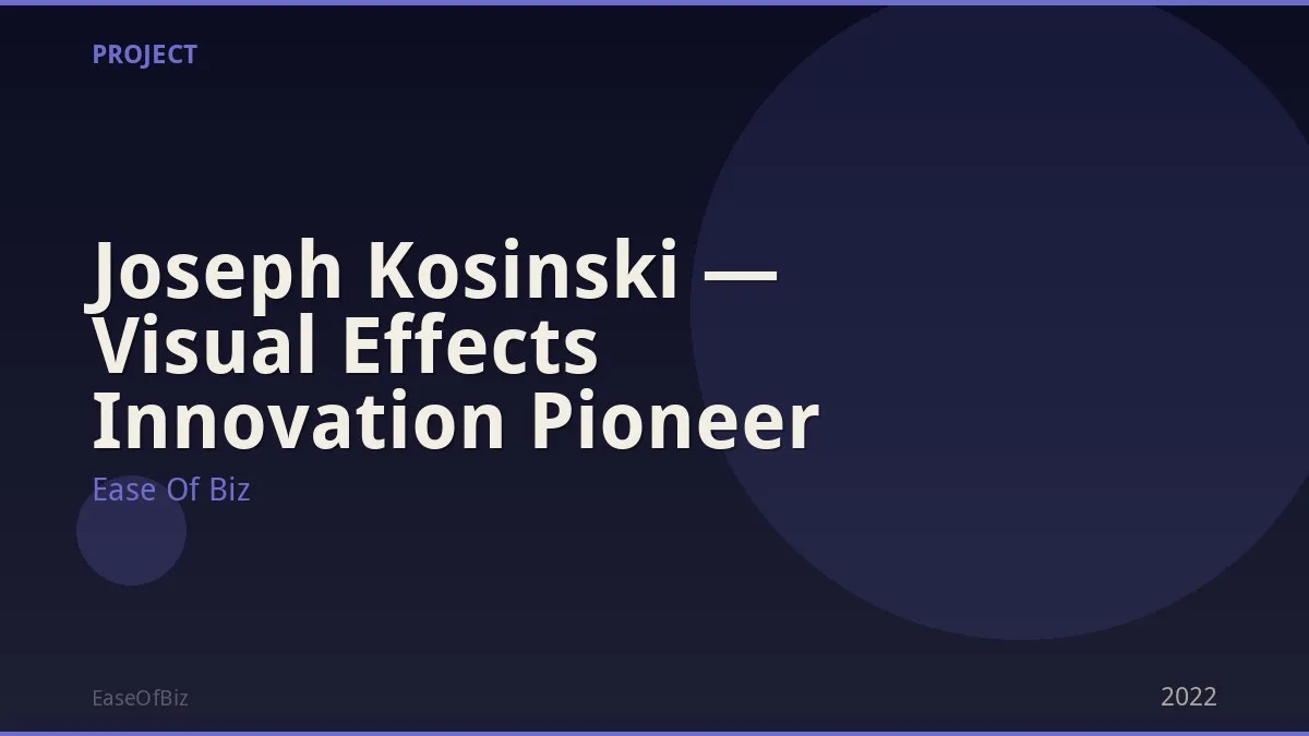 Joseph Kosinski — Visual Effects Innovation Pioneer
