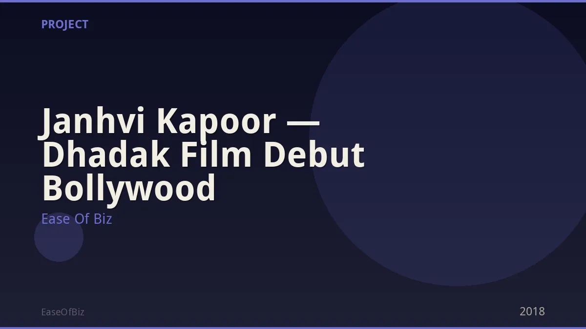 Janhvi Kapoor — Dhadak Film Debut Bollywood
