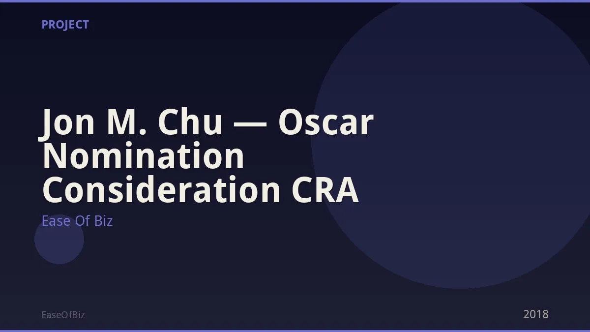 Jon M. Chu — Oscar Nomination Consideration CRA