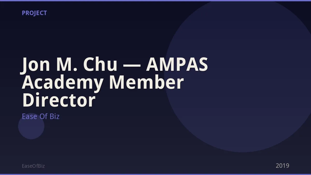 Jon M. Chu — AMPAS Academy Member Director