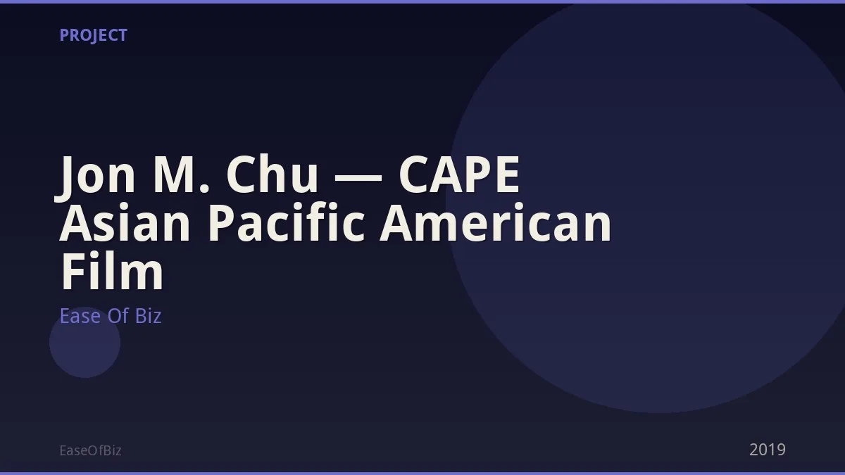 Jon M. Chu — CAPE Asian Pacific American Film