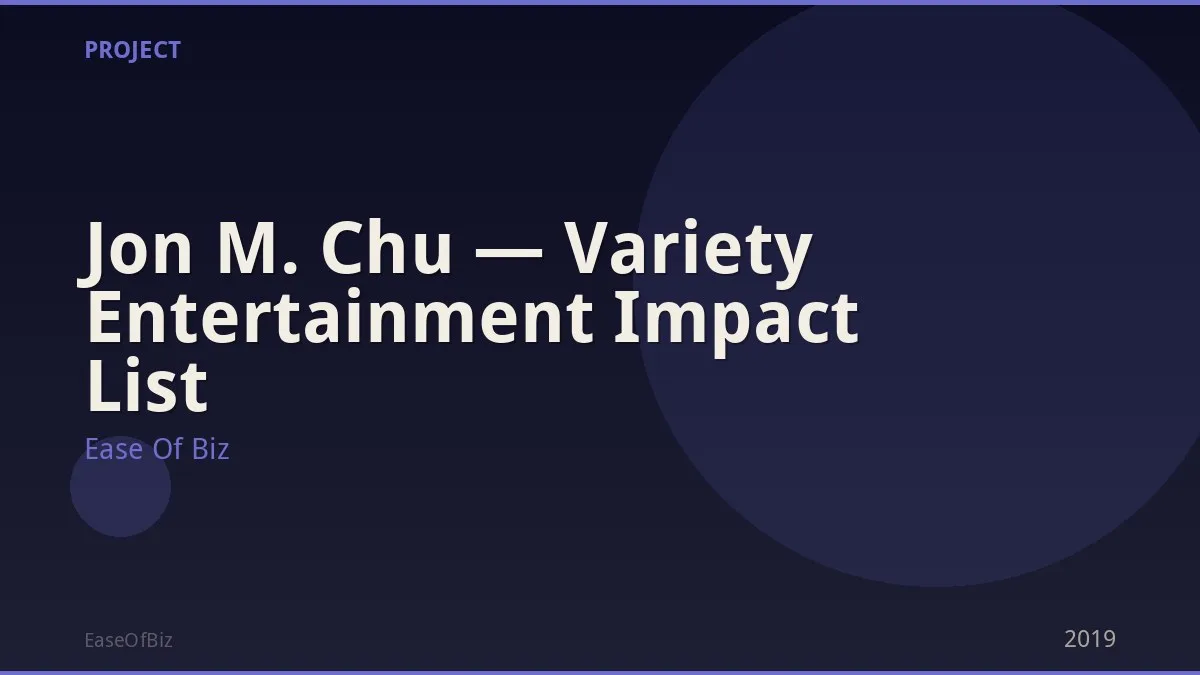 Jon M. Chu — Variety Entertainment Impact List