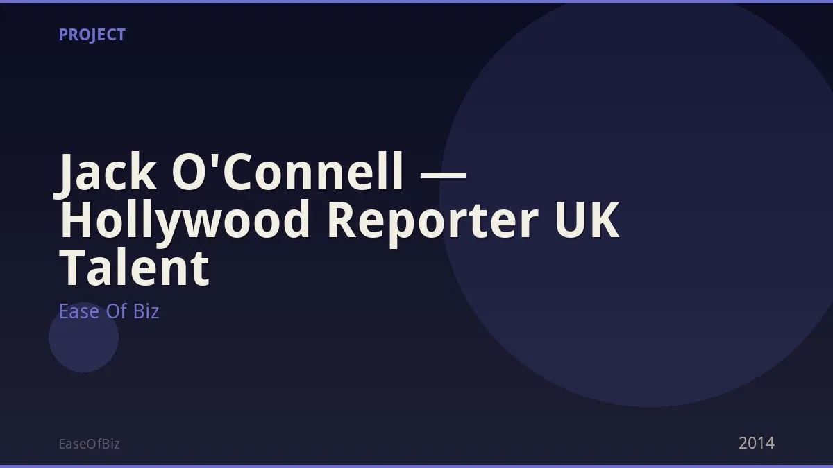 Jack O'Connell — Hollywood Reporter UK Talent