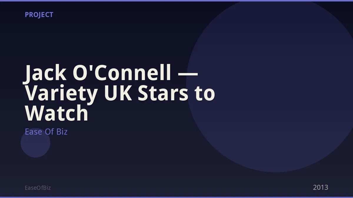 Jack O'Connell — Variety UK Stars to Watch