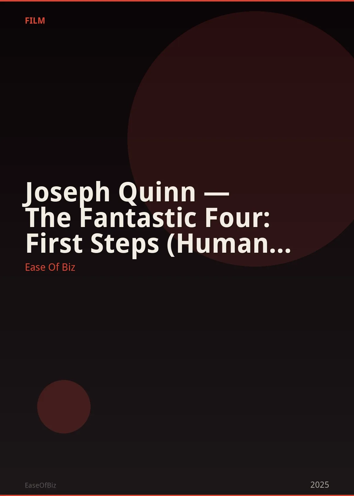 Joseph Quinn — The Fantastic Four: First Steps (Human Torch)
