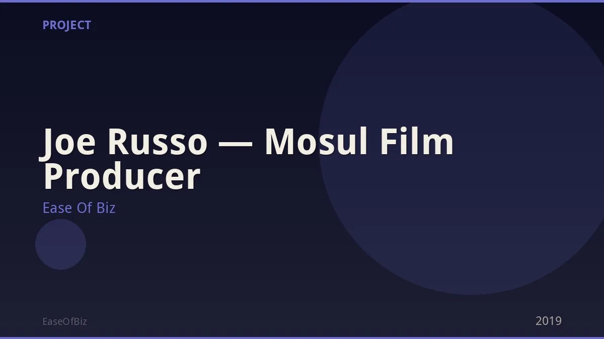 Joe Russo — Mosul Film Producer