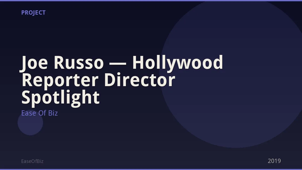 Joe Russo — Hollywood Reporter Director Spotlight