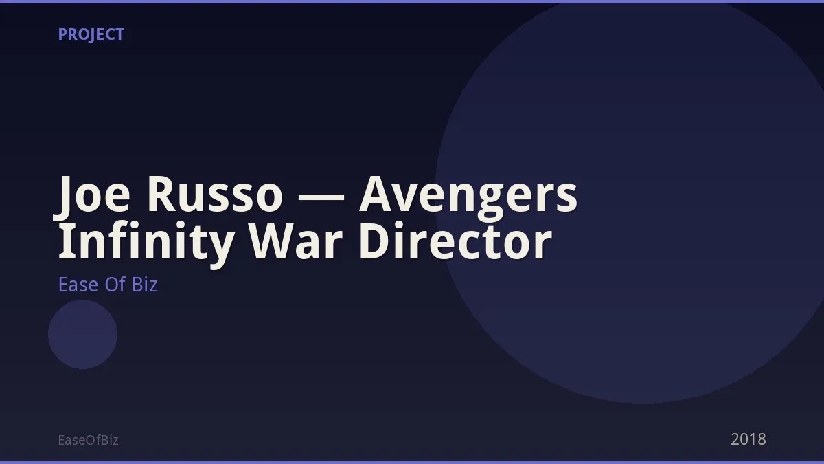Joe Russo — Avengers Infinity War Director