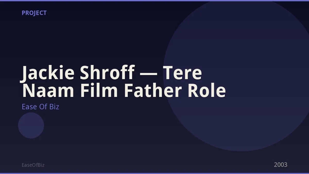 Jackie Shroff — Tere Naam Film Father Role