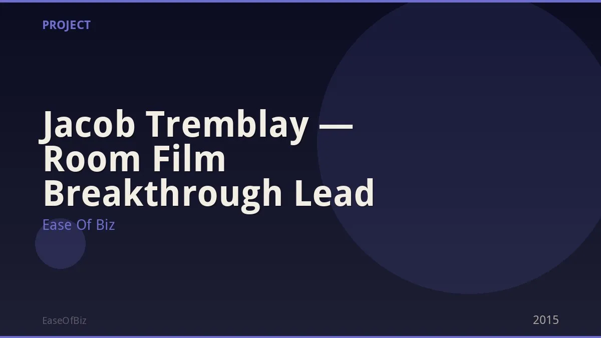 Jacob Tremblay — Room Film Breakthrough Lead
