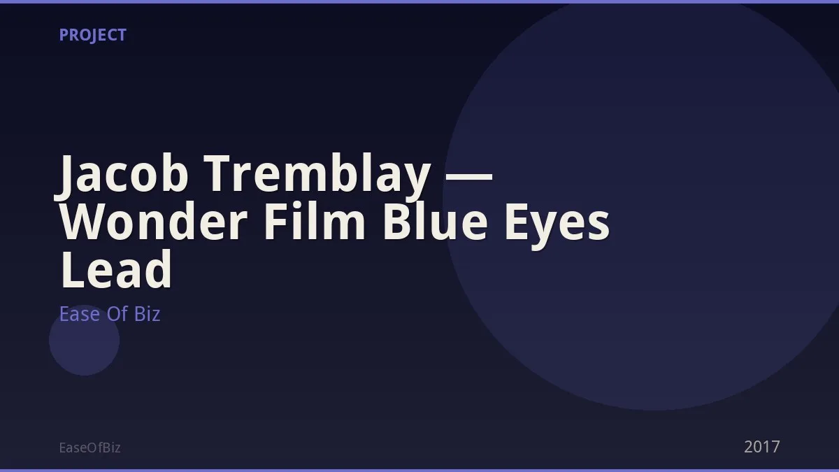 Jacob Tremblay — Wonder Film Blue Eyes Lead
