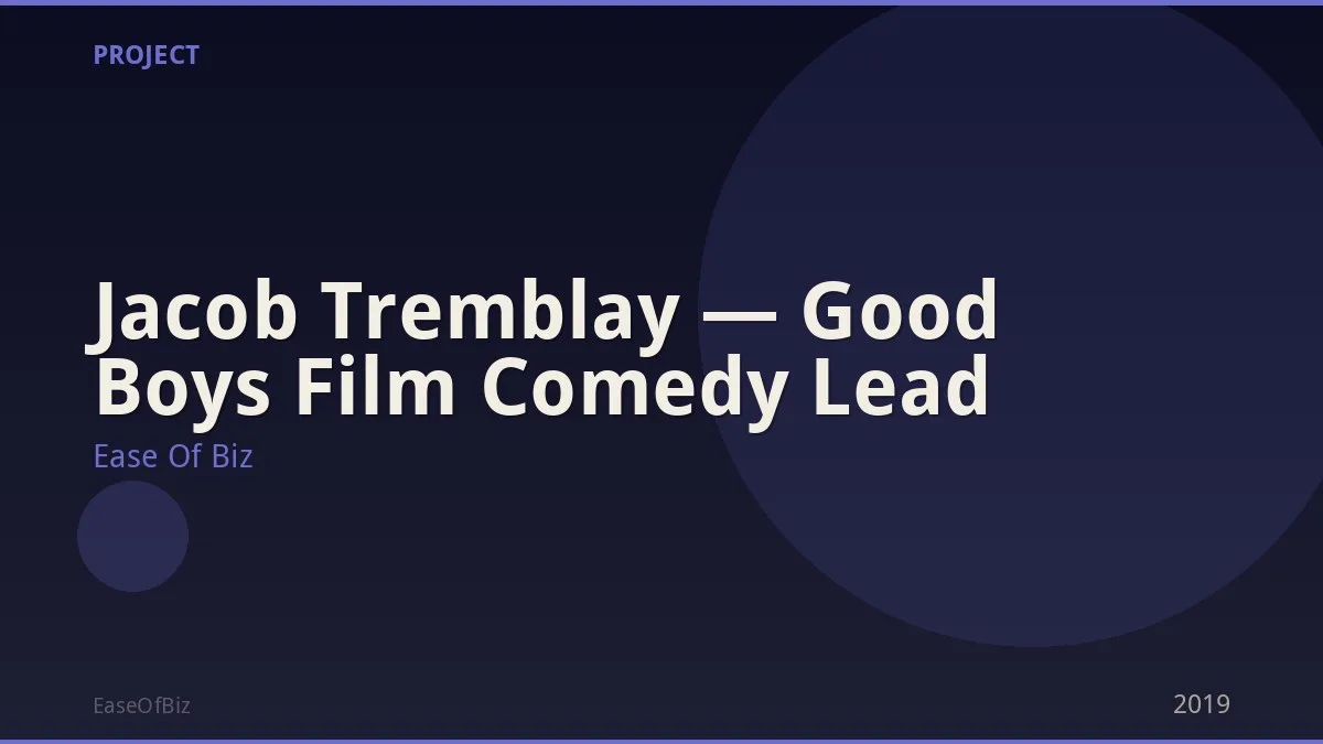 Jacob Tremblay — Good Boys Film Comedy Lead