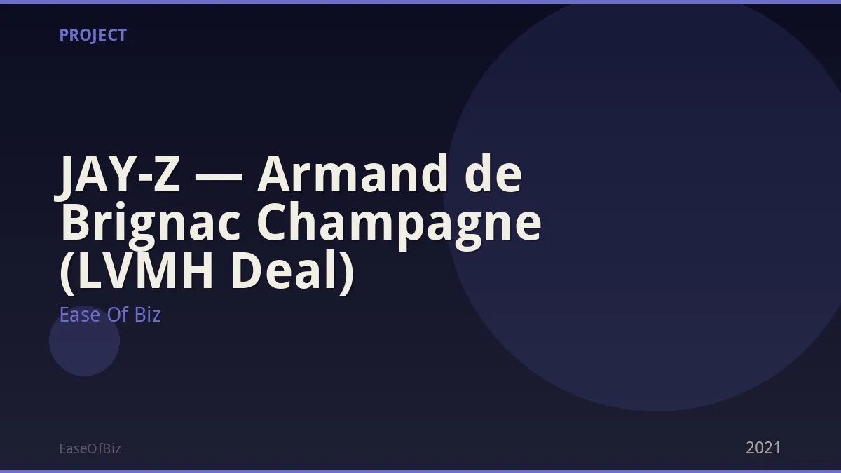 JAY-Z — Armand de Brignac Champagne (LVMH Deal)