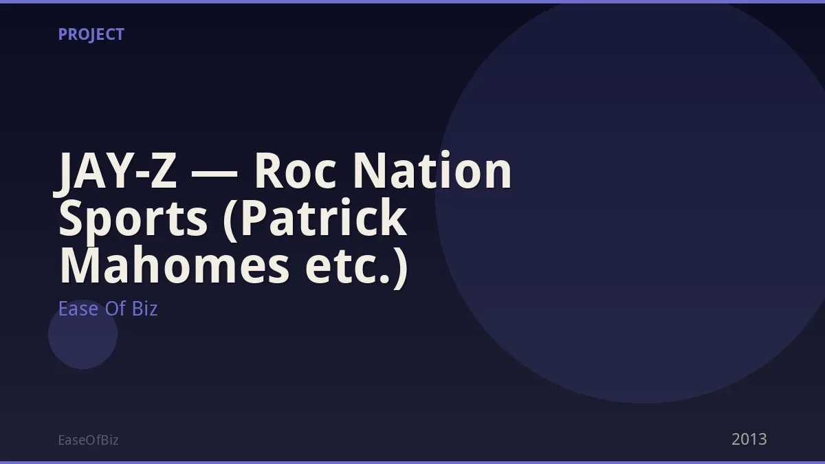 JAY-Z — Roc Nation Sports (Patrick Mahomes etc.)