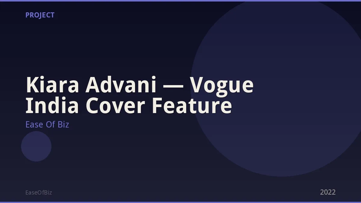 Kiara Advani — Vogue India Cover Feature