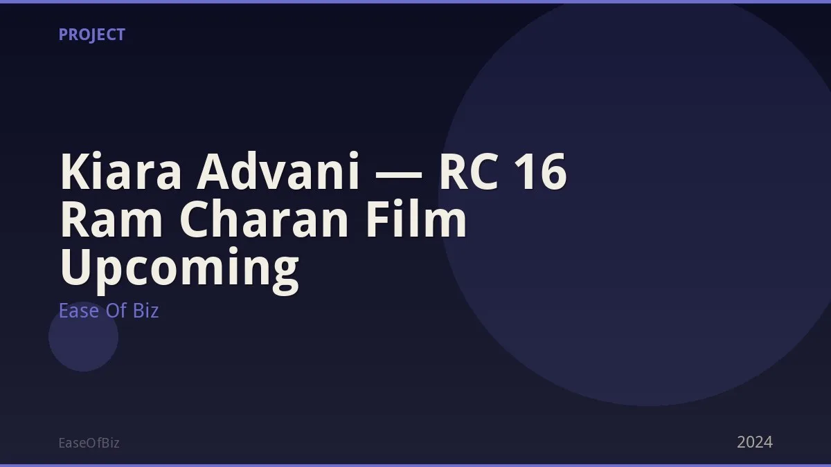 Kiara Advani — RC 16 Ram Charan Film Upcoming