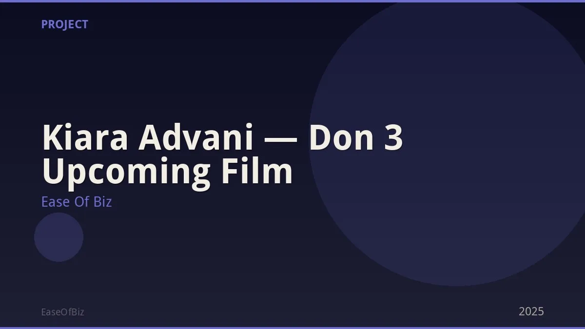Kiara Advani — Don 3 Upcoming Film