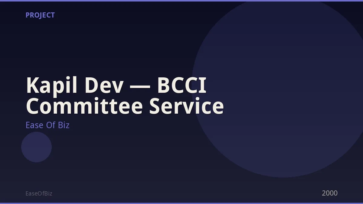 Kapil Dev — BCCI Committee Service
